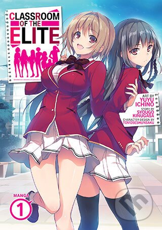 Classroom of the Elite (Manga) Vol. 1 - Syougo Kinugasa, Yuyu Ichino (Ilustrátor)