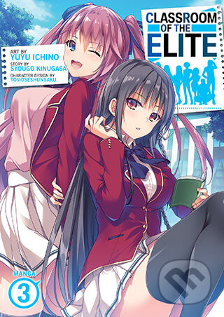 Classroom of the Elite (Manga) Vol. 3 - Syougo Kinugasa, Yuyu Ichino (Ilustrátor)
