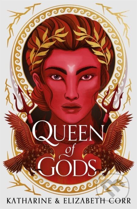 Queen of Gods - Katharine Corr, Elizabeth Corr