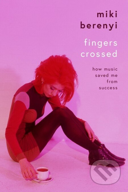 Fingers Crossed - Miki Berenyi