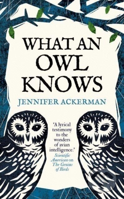 What an Owl Knows - Jennifer Ackerman