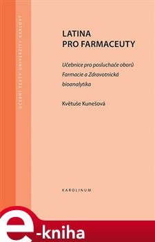 Latina pro farmaceuty - Květuše Kunešová