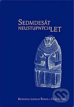Sedmdesát neustupných let - Ladislav Šmejda, Pavel Vařeka