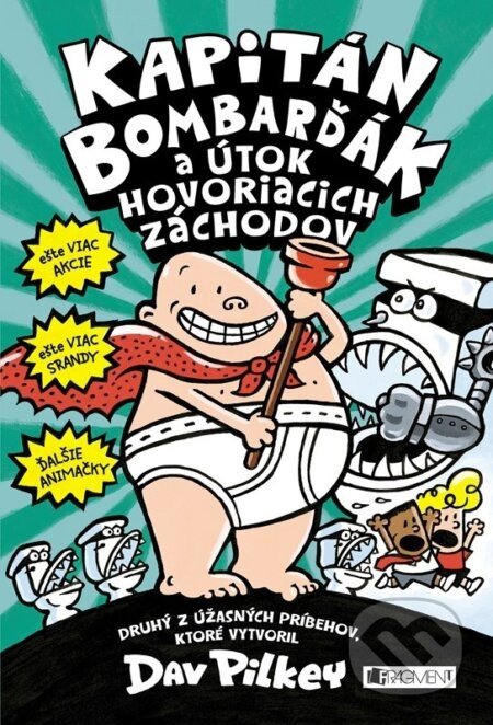 Kapitán Bombarďák a útok hovoriacich záchodov - Dav Pilkey