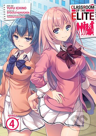 Classroom of the Elite (Manga) Vol. 4 - Syougo Kinugasa, Yuyu Ichino (Ilustrátor)