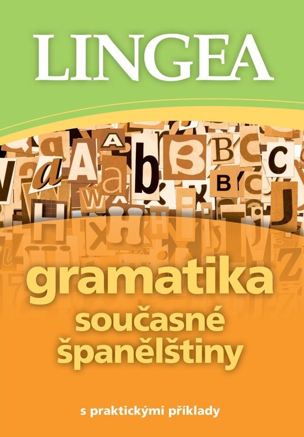 Gramatika současné španělštiny s praktickými příklady