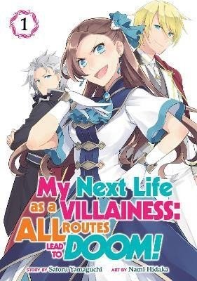 My Next Life as a Villainess: All Routes Lead to Doom! 1 - Satoru Yamaguchi