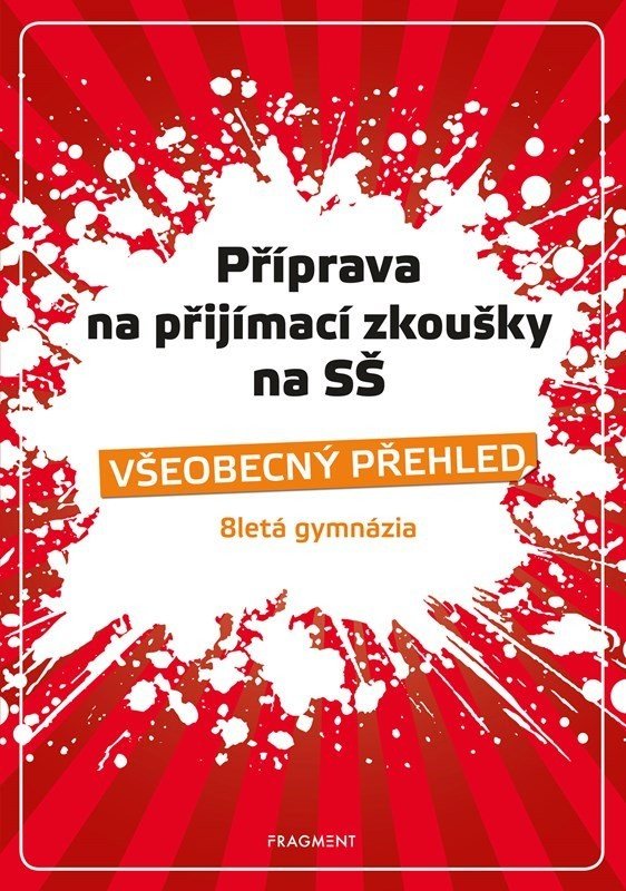 Příprava na přijímací zkoušky na SŠ – Všeobecný přehled 8G - Jana Eislerová