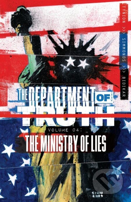 Department of Truth, Volume 4: The Ministry of Lies - James Tynion IV, Martin Simmonds (Ilustrátor)