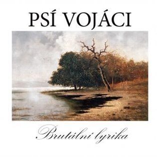 Brutální Lyrika - 2 LP - vojáci Psí