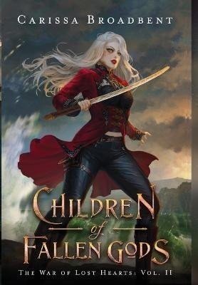 Children of Fallen Gods - Carissa Broadbent