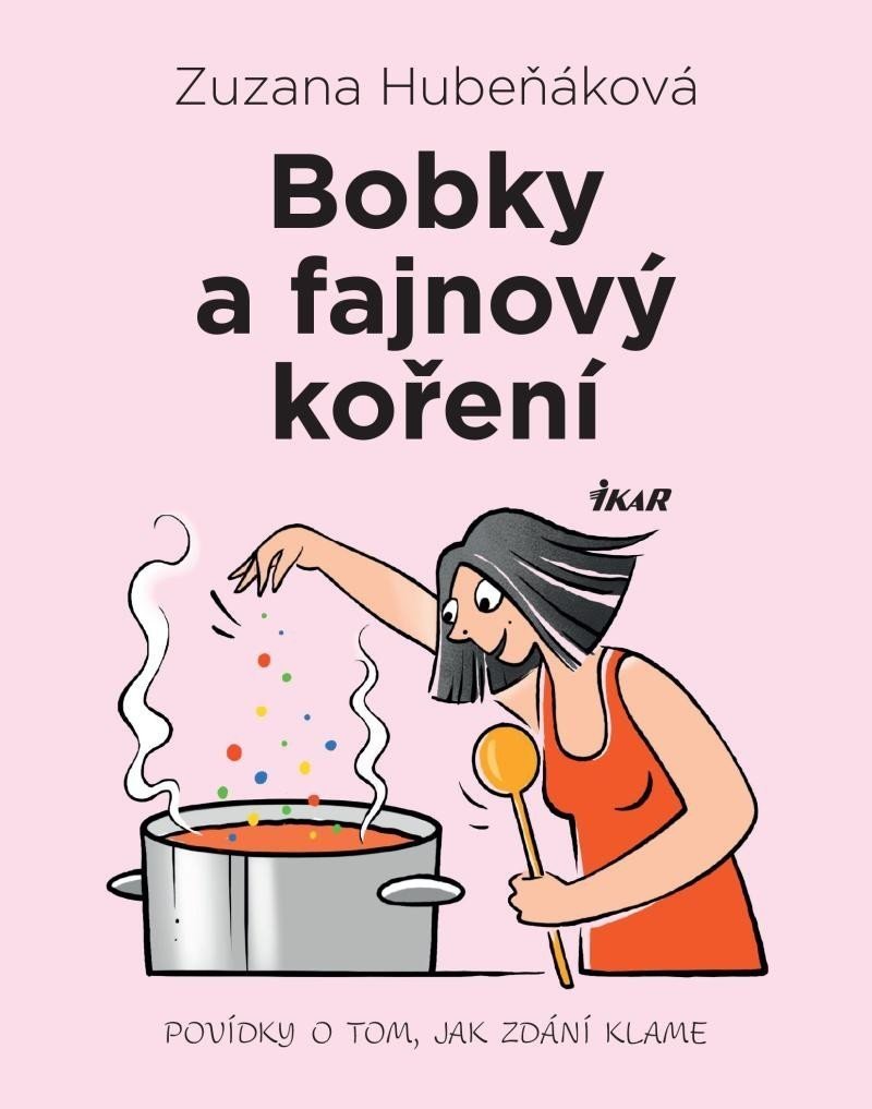 Bobky a fajnový koření - Zuzana Hubeňáková