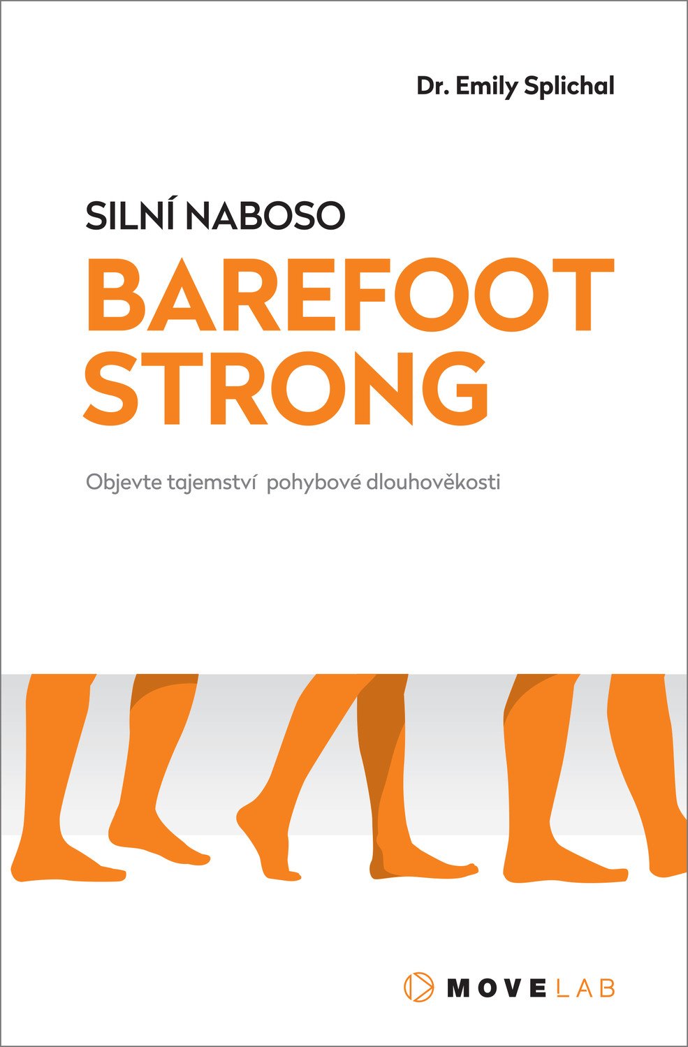 TriggerPoint Kniha BAREFOOT STRONG - objevte tajemství pohybové dlouhověkosti