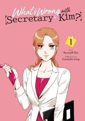 What's Wrong with Secretary Kim? 1 - MyeongMi Kim