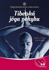 Tibetská jóga pohybu - Čhögjal Namkhai Norbu, Fabio Andrico