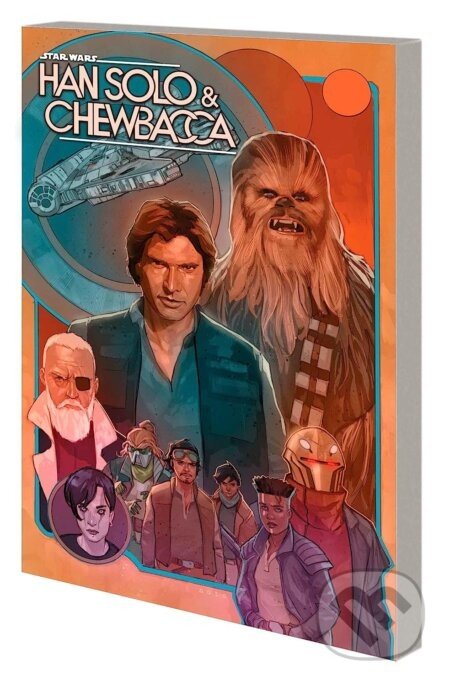 Star Wars: Han Solo & Chewbacca 2 - David Messina (Ilustrátor), Paul Fry (Ilustrátor), Phil Noto (Ilustrátor), Marc Guggenheim