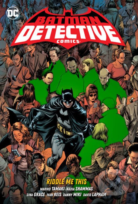 Batman: Detective Comics 4: Riddle Me This - Mariko Tamaki, Nadia Shammas, Ivan Reis (ilustrátor), David Lapham (ilustrátor)