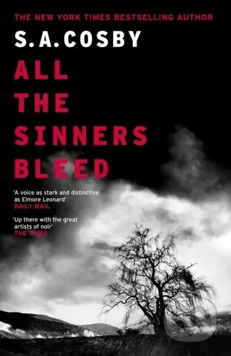 All The Sinners Bleed - S. A. Cosby