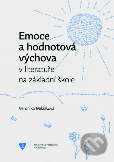 Emoce a hodnotová výchova v literatuře na základní škole - Veronika Mikšíková