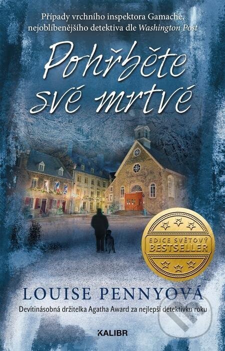 Pohřběte své mrtvé - Louise Penny