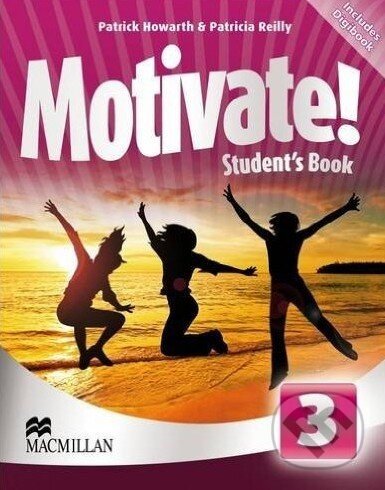 Motivate! 3: Student's Book - Patricia Reilly, Patrick Howarth