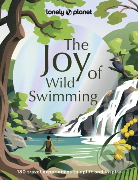 The Joy of Wild Swimming - Lonely Planet