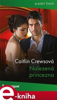 Nalezená princezna - Caitlin Crewsová