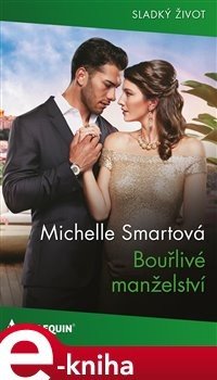 Bouřlivé manželství - Michelle Smartová