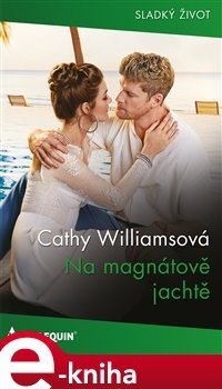 Na magnátově jachtě - Cathy Williamsová