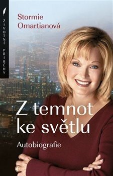 Z temnot ke světlu - Stormie Omartianová