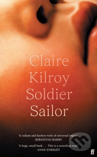 Soldier Sailor - Claire Kilroy