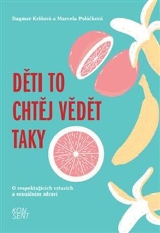 Děti to chtěj vědět taky - Dagmar Krišová, Marcela Poláčková