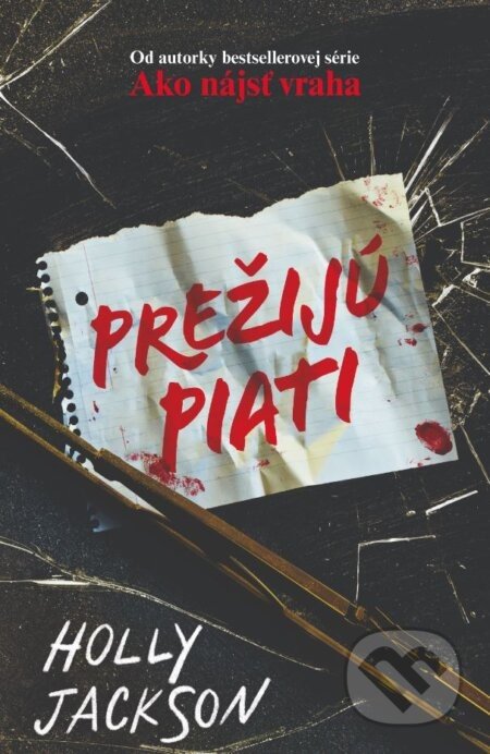 Prežijú piati - Holly Jackson