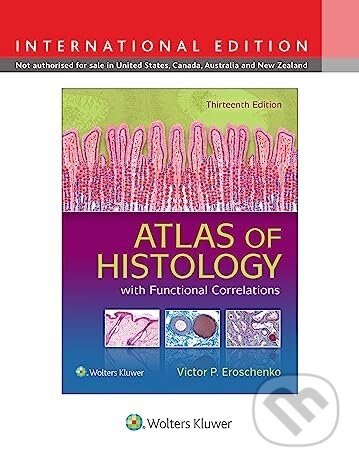 Atlas of Histology with Functional Correlations - Victor P. Eroschenko