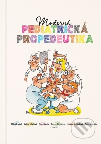 Moderná pediatrická propedeutika - kolektiv