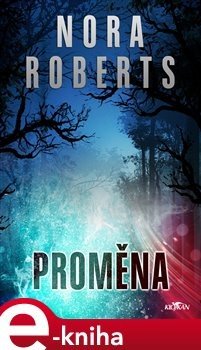 Proměna - Nora Roberts
