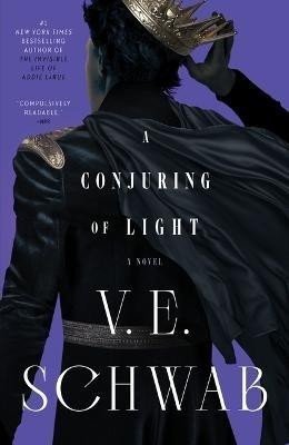A Conjuring of Light, 1.  vydání - Victoria Schwab