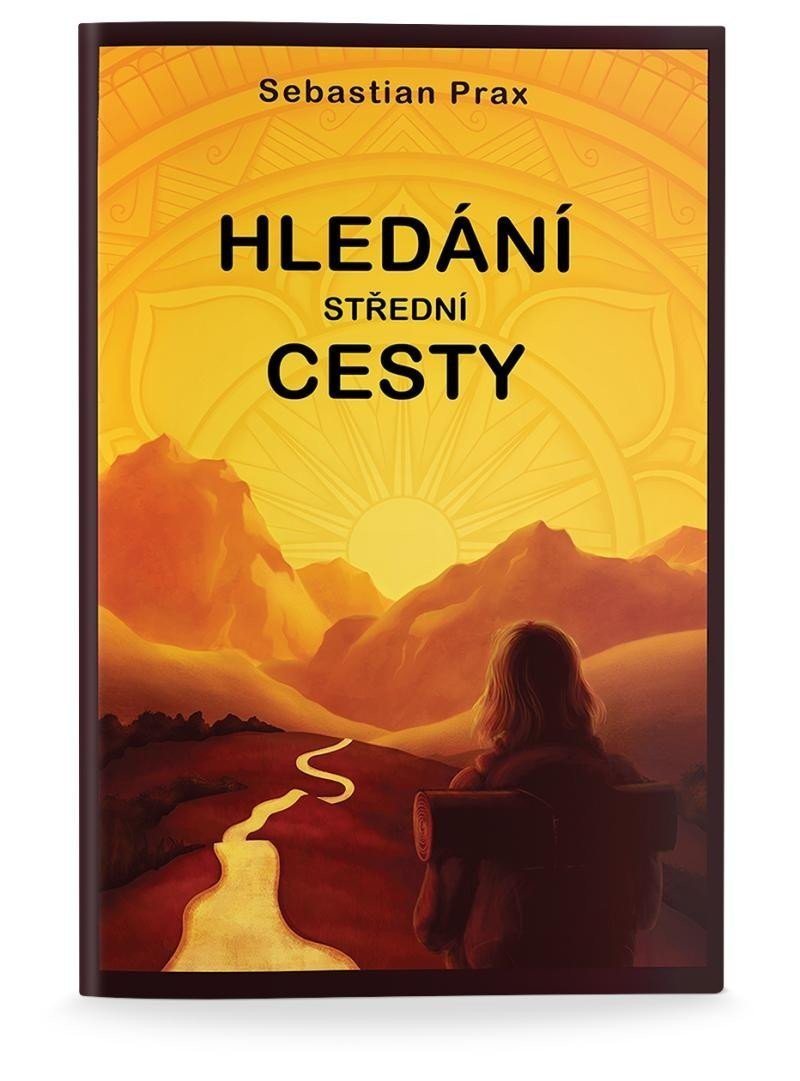 Hledání střední cesty - Sebastian Prax