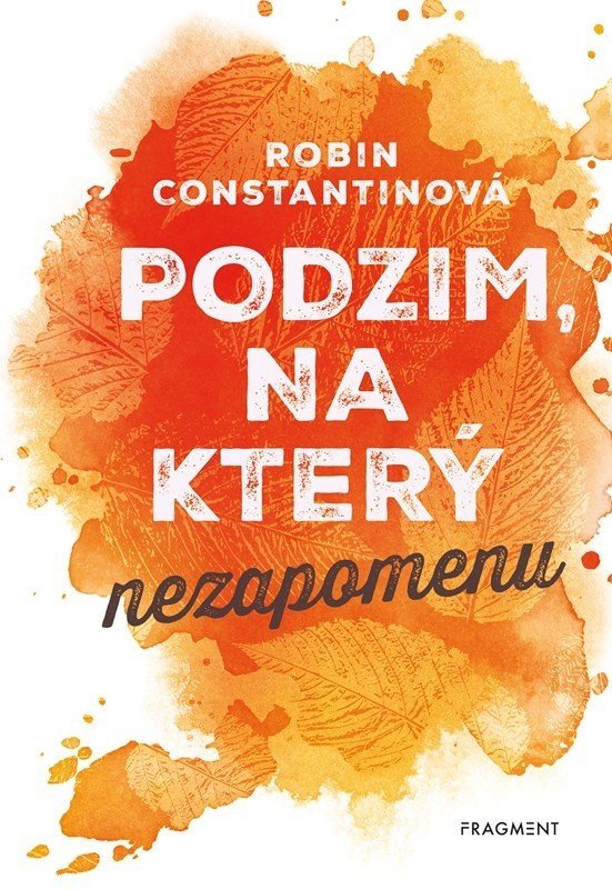 Podzim, na který nezapomenu, 2.  vydání - Robin Constantine