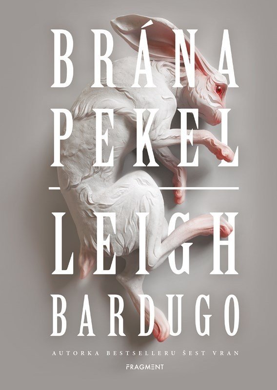 Brána pekel - Leigh Bardugo