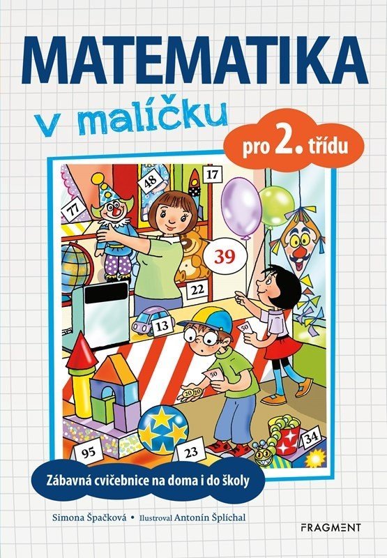 Matematika v malíčku pro 2. třídu, 2.  vydání - Simona Špačková