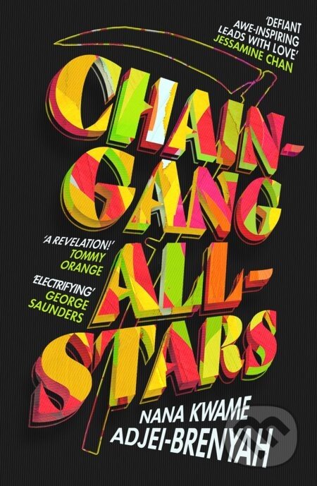 Chain-Gang All-Stars - Nana Kwame Adjei-Brenyah