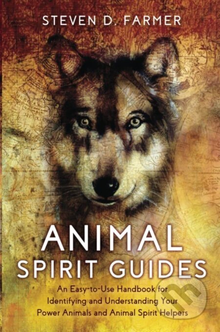 Animal Spirit Guides - Steven Farmer