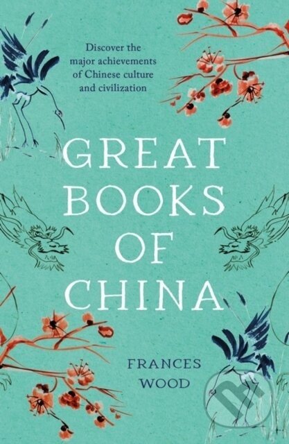 Great Books of China - Frances Wood