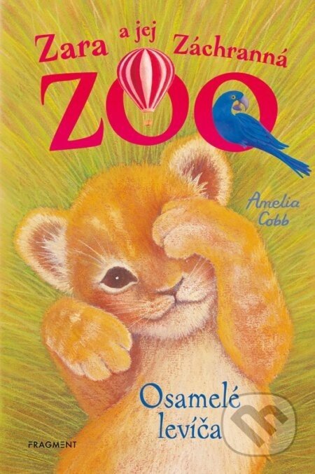 Zara a jej Záchranná zoo: Osamelé levíča - Amelia Cobb
