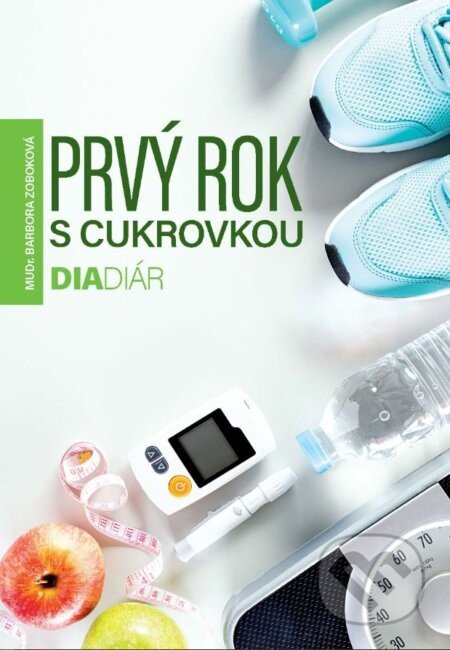 Prvý rok s cukrovkou - Barbora Zoboková