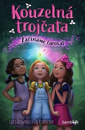 Kouzelná trojčata Začínáme čarovat