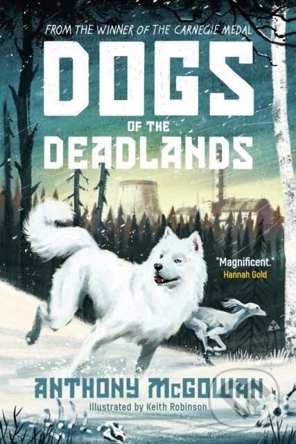 Dogs of the Deadlands - Anthony McGowan