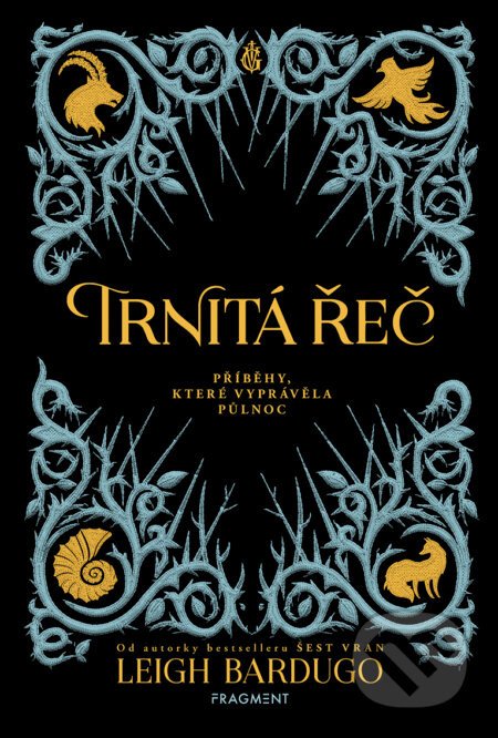 Trnitá řeč - Leigh Bardugo, Sara Kipin (ilustrácie)