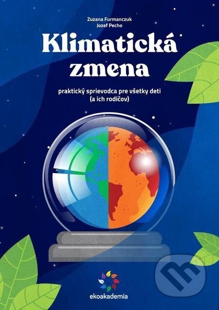 Klimatická zmena - Zuzana Furmanczuk, Jozef Pecho